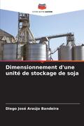 Dimensionnement d’une unité de stockage de soja