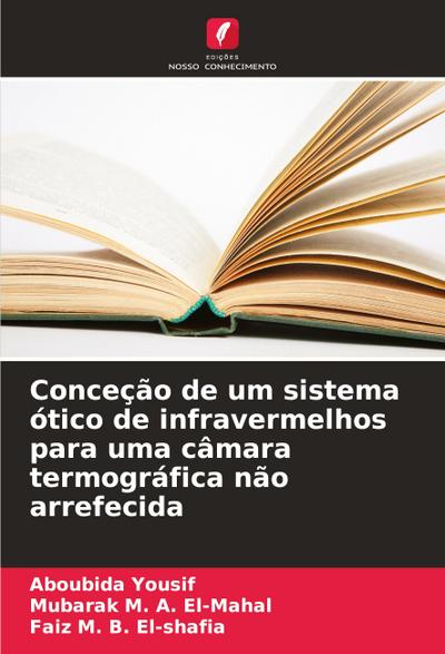 Conceção de um sistema ótico de infravermelhos para uma câmara termográfica não arrefecida