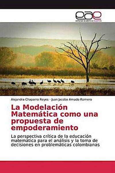 La Modelación Matemática como una propuesta de empoderamiento