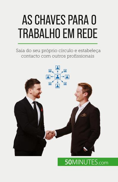 As chaves para o trabalho em rede