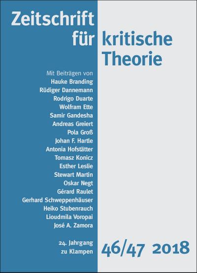 Zeitschrift für kritische Theorie / Zeitschrift für kritische Theorie, Heft 46/47; 24. Jahrgang (2018); Hrsg. v. Schweppenhäuser, Gerhard/Kramer, Sven; Deutsch