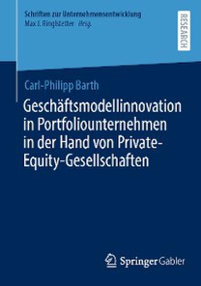 Geschäftsmodellinnovation in Portfoliounternehmen in der Hand von Private-Equity-Gesellschaften