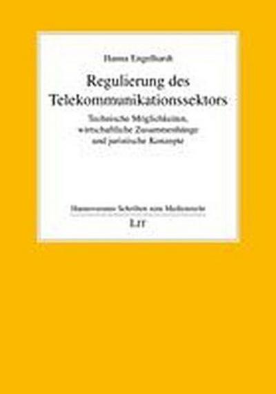 Regulierung des Telekommunikationssektors - Hanna Engelhardt