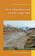 Durch Island abseits und auf dem Laugarvegur
