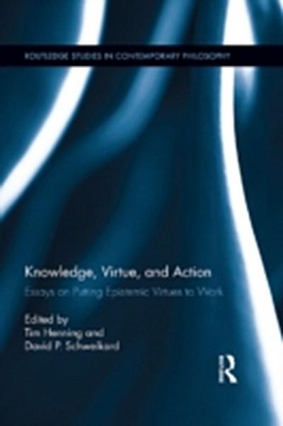 Knowledge, Virtue, and Action