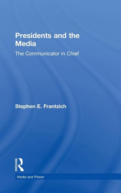 Presidents and the Media