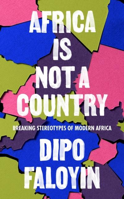 Africa Is Not a Country