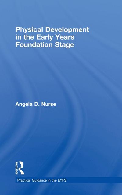 Physical Development in the Early Years Foundation Stage