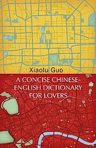 A Concise Chinese-English Dictionary for Lovers