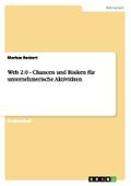 Web 2.0 - Chancen und Risiken für unternehmerische