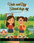 Vaeh and Izzy School days
