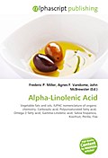 Alpha-Linolenic Acid - Frederic P. Miller