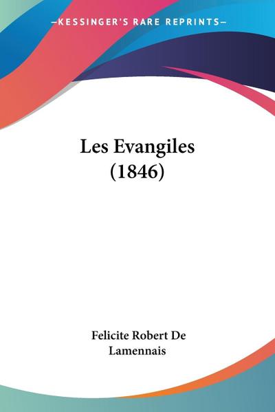 Les Evangiles (1846)