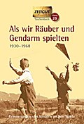 Als wir Räuber und Gendarm spielten