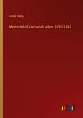 Memorial of Zachariah Allen. 1795-1882