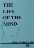 Life of the Mind - Jason W. Brown