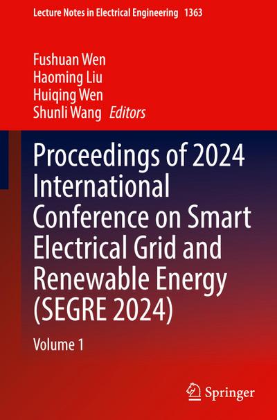 Proceedings of 2024 International Conference on Smart Electrical Grid and Renewable Energy (SEGRE 2024)