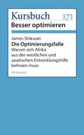Die Optimierungsfalle