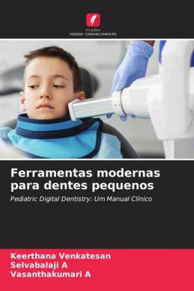Ferramentas modernas para dentes pequenos