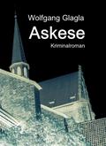Askese von Wolfgang Glagla | Ebook