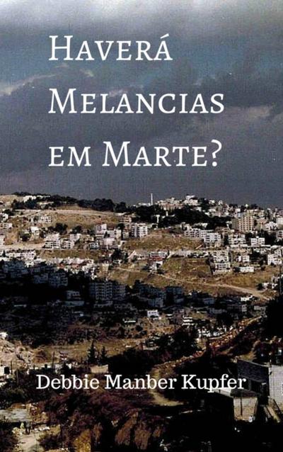 Haverá Melancias Em Marte?