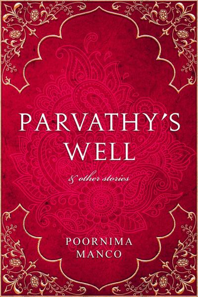 Parvathy’s Well & Other Stories (India Books)