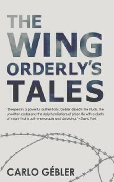 The Wing Orderly’s Tales