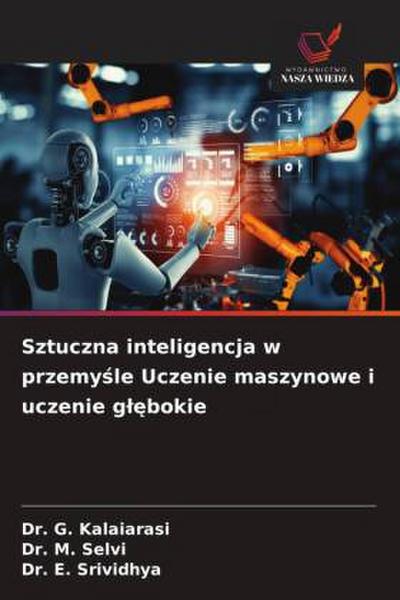 Sztuczna inteligencja w przemy¿le Uczenie maszynowe i uczenie g¿¿bokie