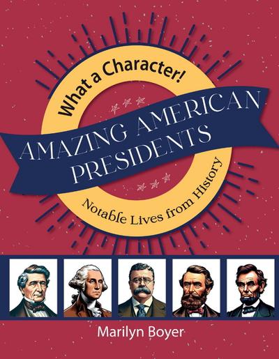 Amazing American Presidents