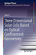 Three Dimensional Solar Cells Based on Optical Confinement Geometries