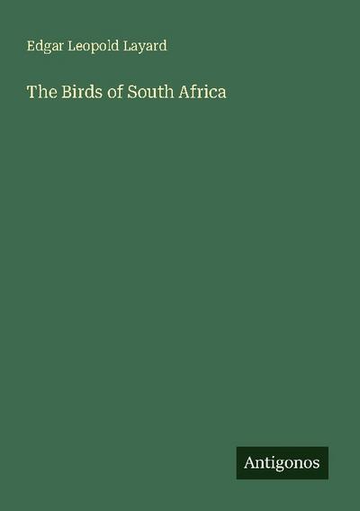 The Birds of South Africa