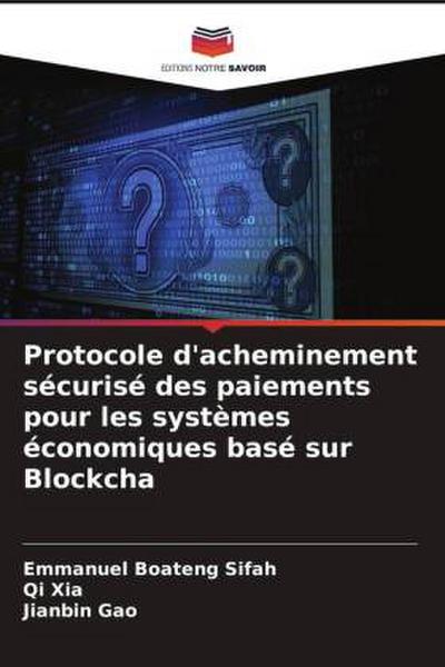 Protocole d’acheminement sécurisé des paiements pour les systèmes économiques basé sur Blockcha