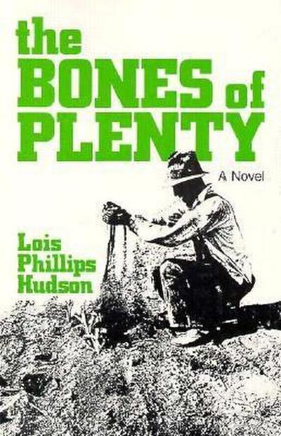 The Bones of Plenty (eBook, EPUB) - Lois Phillips Hudson