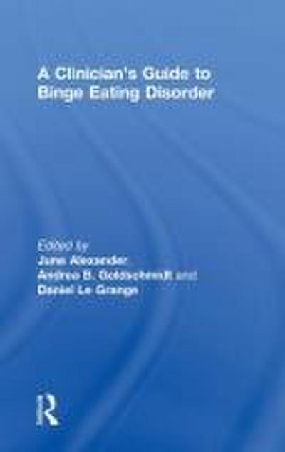 A Clinician’s Guide to Binge Eating Disorder
