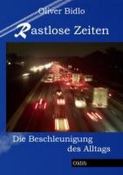 Rastlose Zeiten