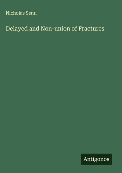 Delayed and Non-union of Fractures