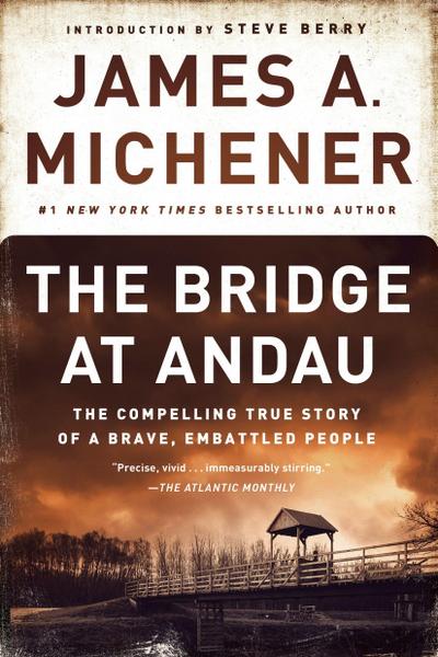 The Bridge at Andau: The Compelling True Story of a Brave, Embattled People