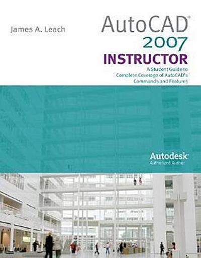 AutoCAD 2007 Instructor with Autodesk Inventor Software 07