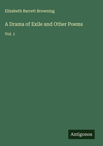 A Drama of Exile and Other Poems