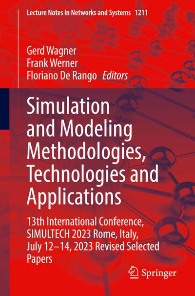 Simulation and Modeling Methodologies, Technologies and Applications