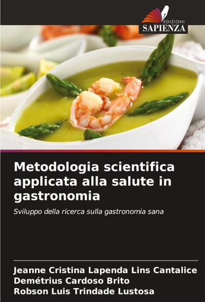 Metodologia scientifica applicata alla salute in gastronomia