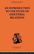Introduction to the Study of Industrial Relations
