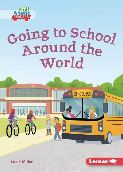 Going to School Around the World