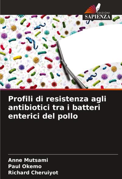 Profili di resistenza agli antibiotici tra i batteri enterici del pollo