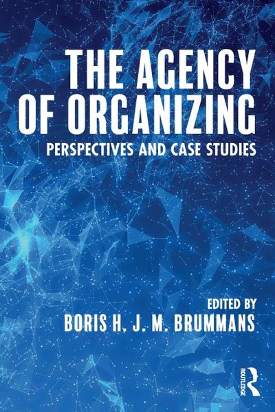 The Agency of Organizing