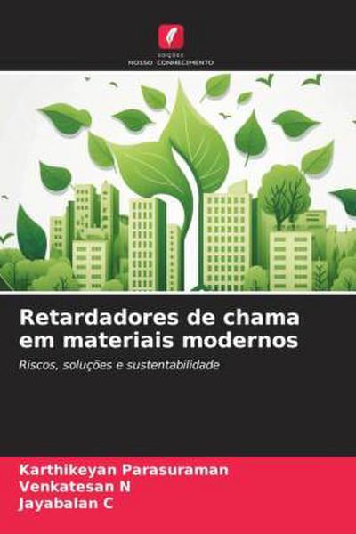 Retardadores de chama em materiais modernos