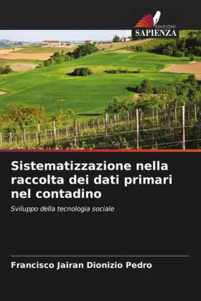 Sistematizzazione nella raccolta dei dati primari nel contadino