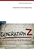 Generation Z als Herausforderung für die Berufsschule