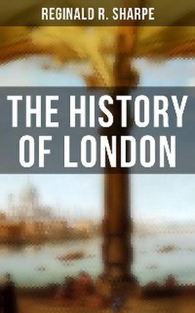 The History of London