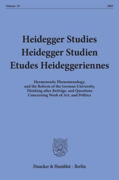 Heidegger Studies - Heidegger Studien - Etudes Heideggeriennes.